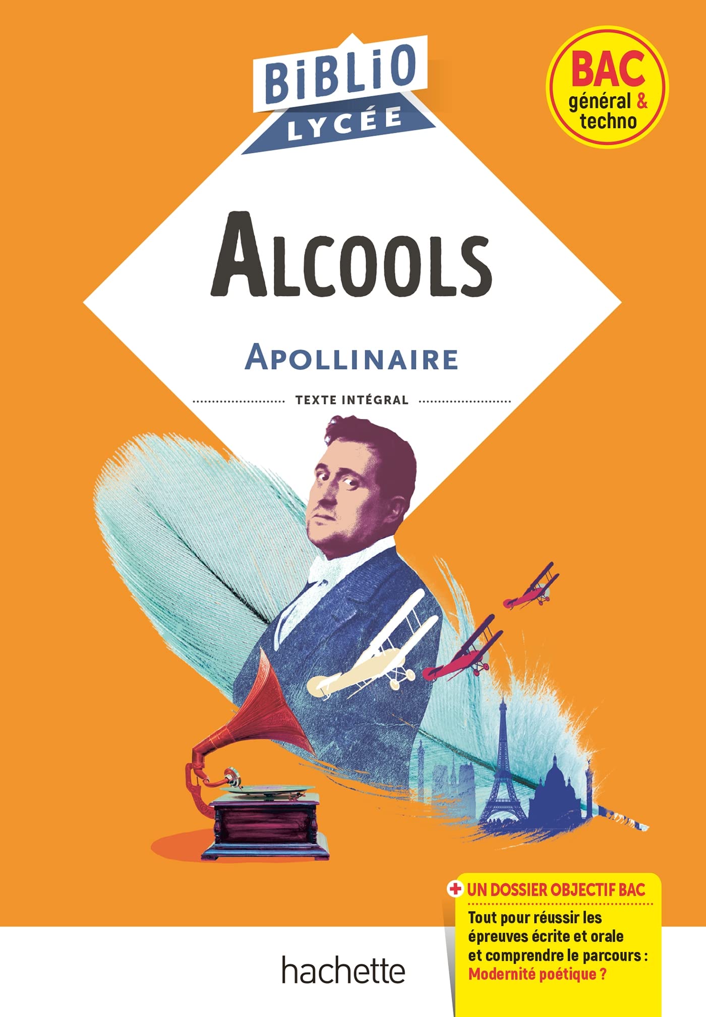 BiblioLycée - Alcools, G. Apollinaire: Parcours : Modernité poétique ? 9782017166900