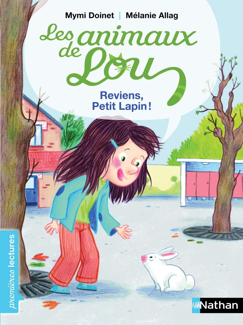 Les animaux de Lou, reviens petit lapin ! - Premières Lectures CP Niveau 2 - Dès 6 ans: Niveau - Je commence à lire 9782092540312