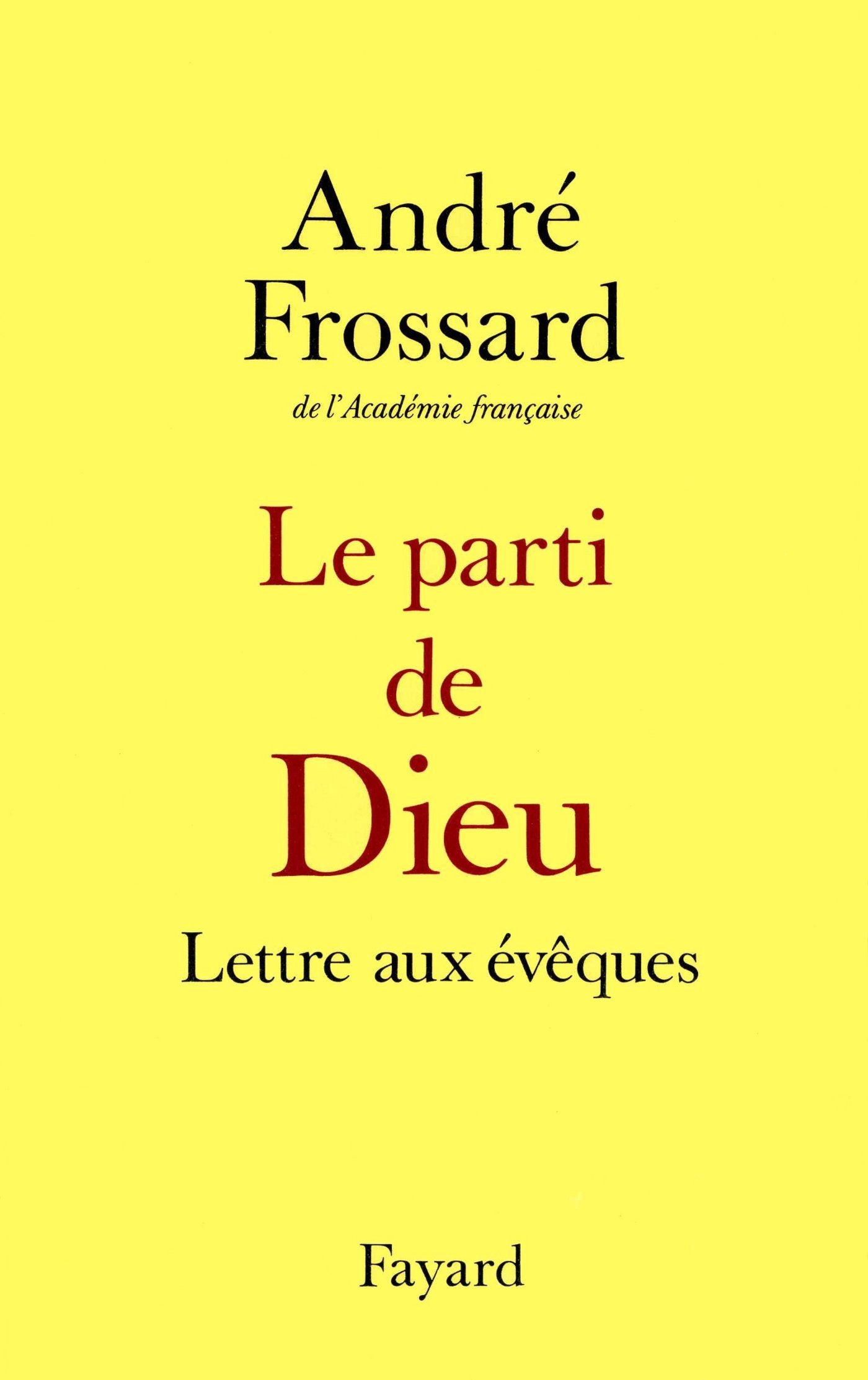Le Parti de Dieu: Lettre aux évêques 9782213030142