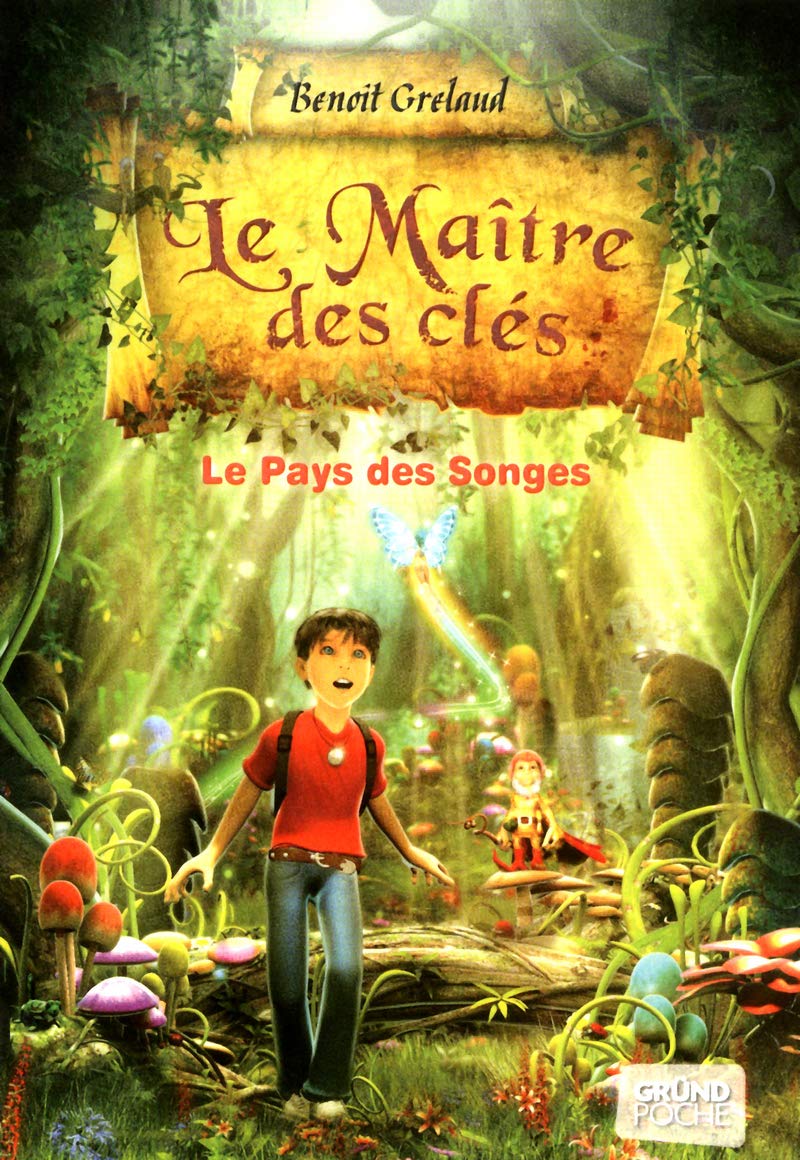Le maître des clés tome 1 - Le pays des songes (01) 9782324001628