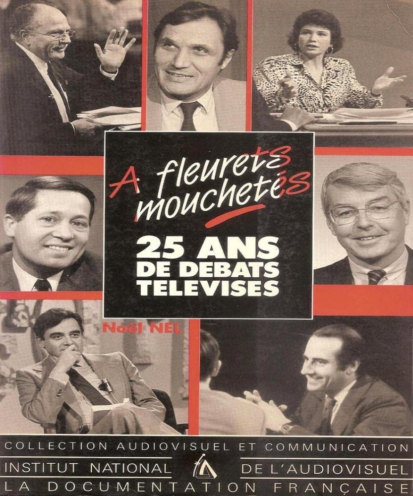 A fleurets mouchetés, 25 ans de débats télévisés 9782110019226