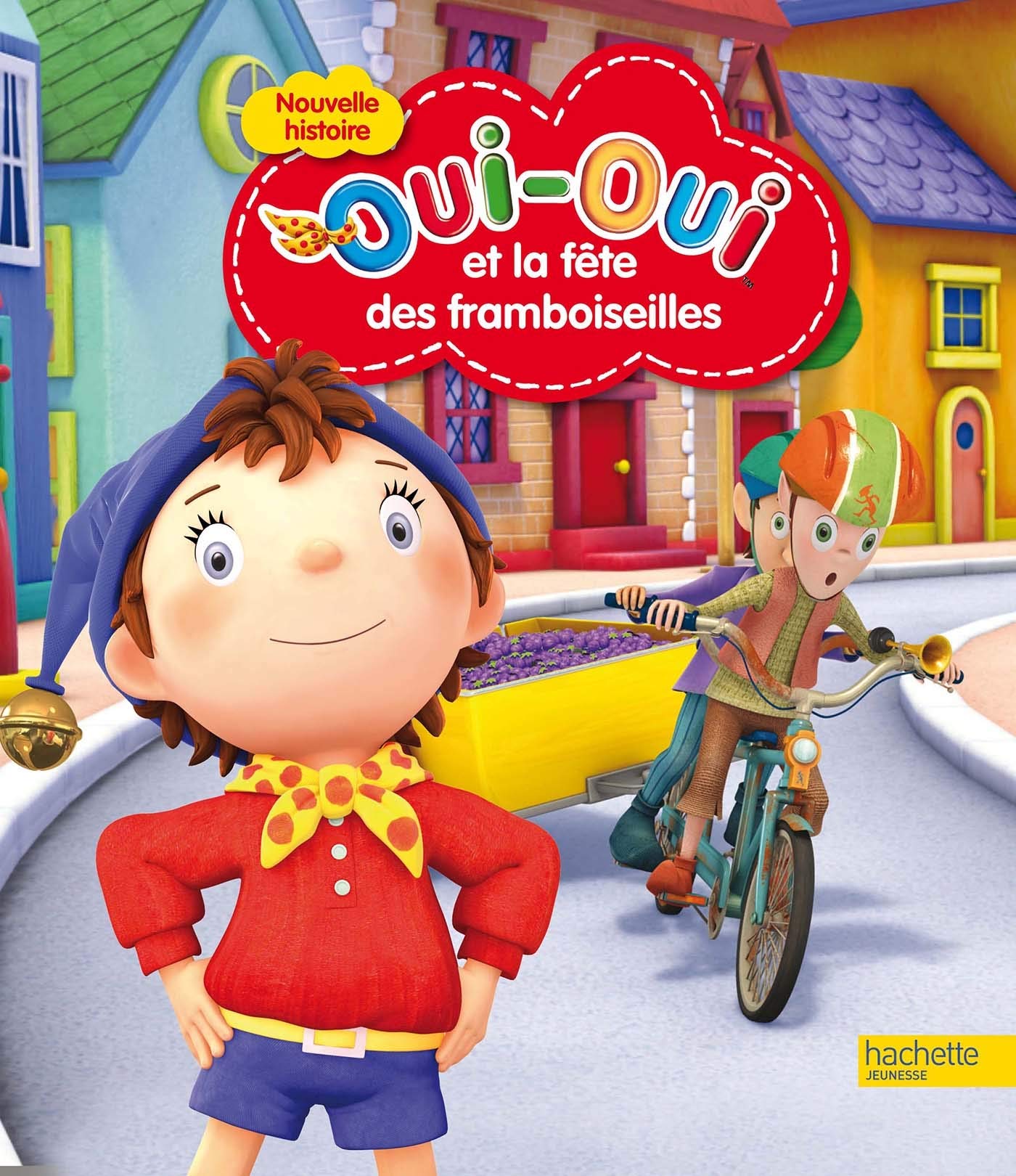 Oui-Oui et la fête des framboiseilles 9782012275577