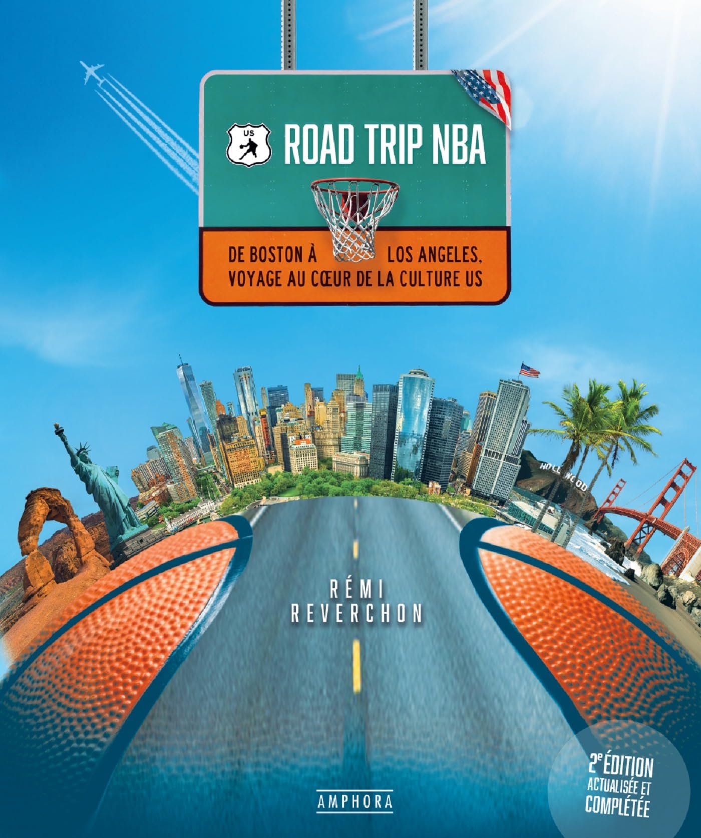 Road Trip NBA: De Boston à Los Angeles, voyage au coeur de la culture US 9782757605769