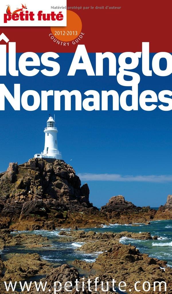 iles anglo-normandes 2012-2013 petit fute: 30 TIRAGES PHOTOS OFFERTS 9782746955950