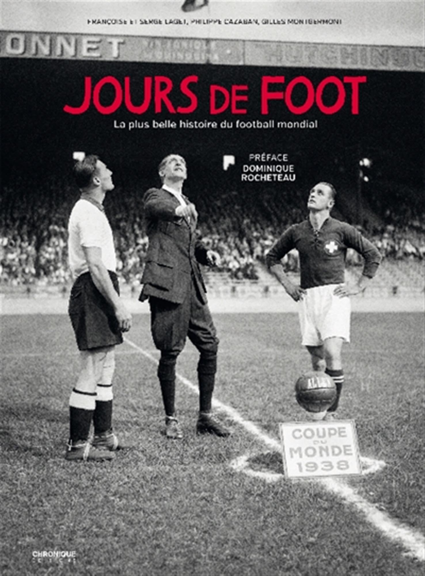 Jours de foot: La plus belle histoire du football mondial 9791090871601