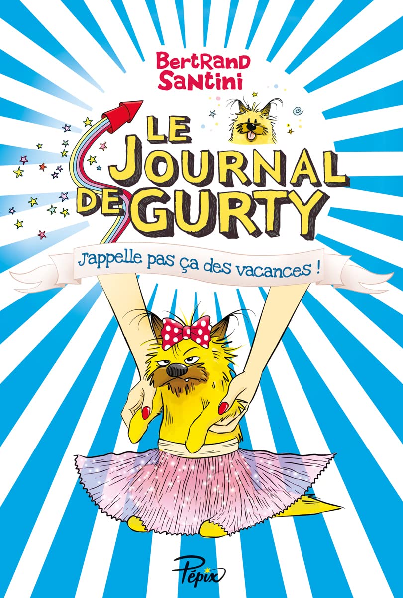 Le Journal de Gurty - J'appelle pas ça des vacances - T8 9782377314720