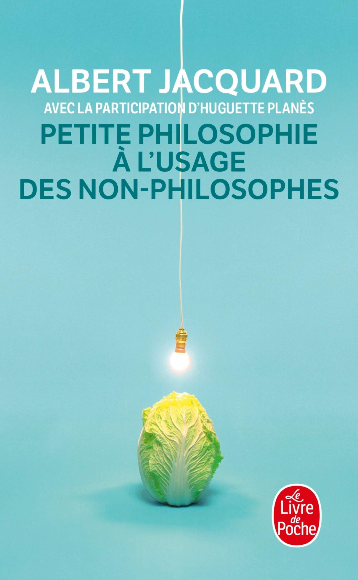 Petite philosophie à l'usage des non-philosophes 9782253145622