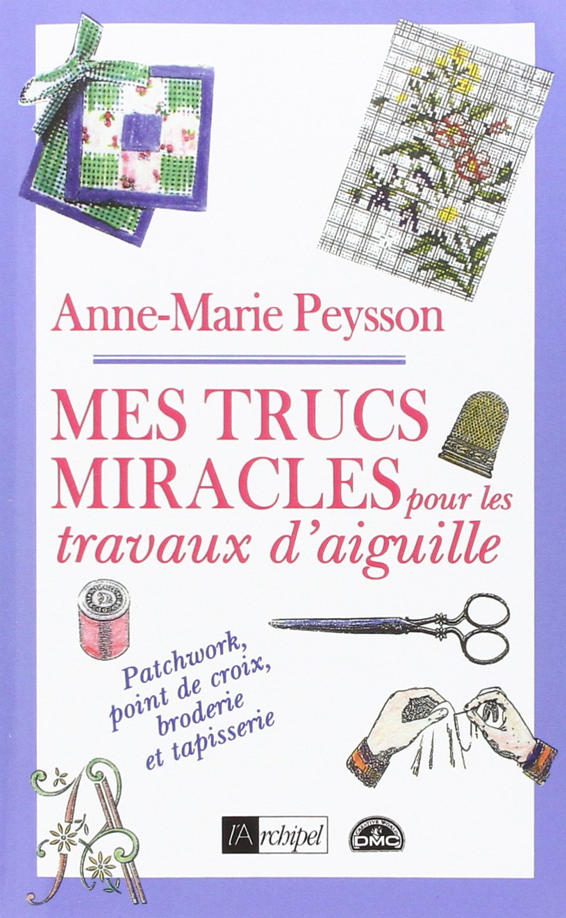 Mes trucs miracles pour les travaux d'aiguille 9782841870936