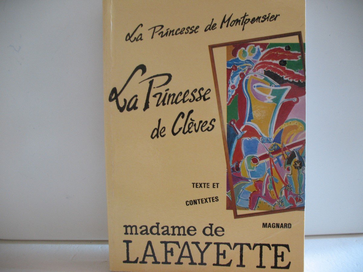La Princesse de Montpensier (1662). La Princesse de Clèves (1678) 9782210423176
