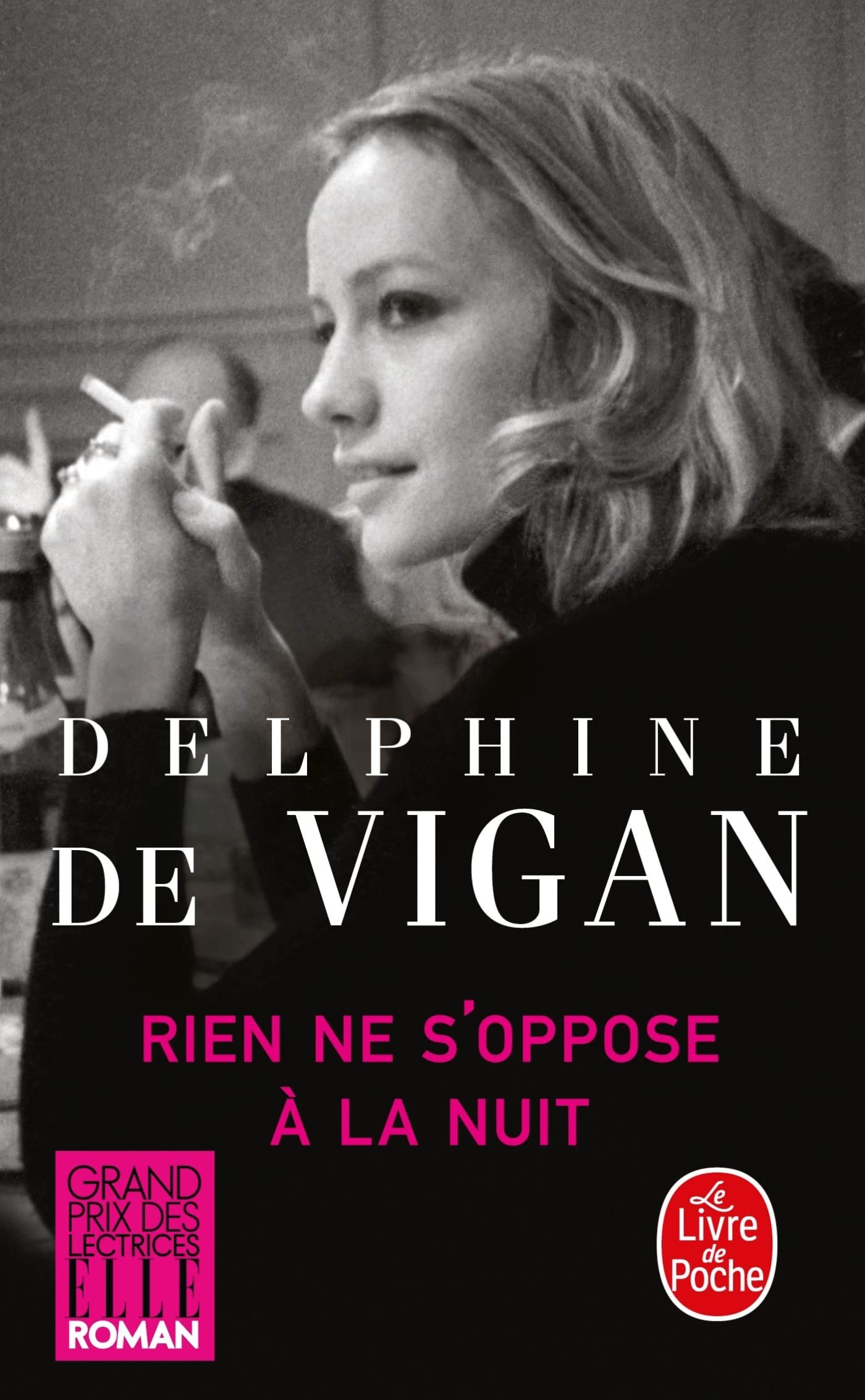 Rien ne s'oppose à la nuit - Grand prix des Lectrices de Elle 2012 9782253164265