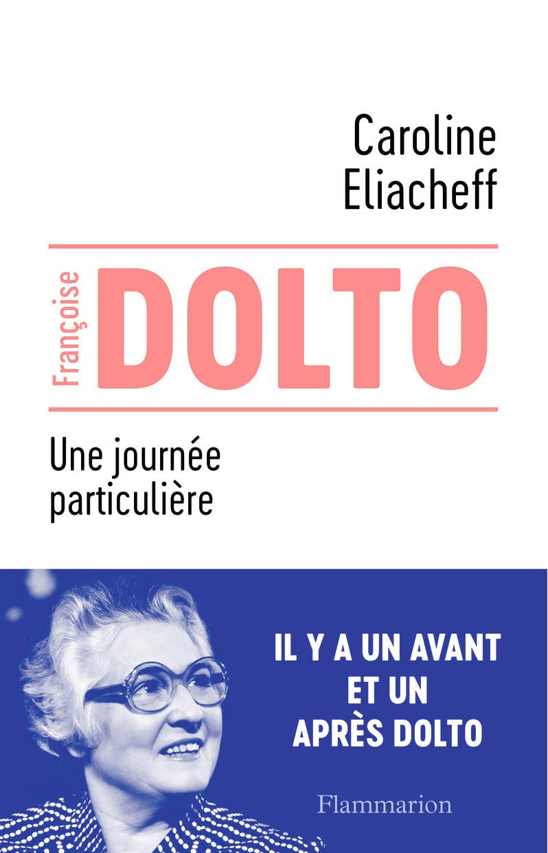 Françoise Dolto: Une journée particulière 9782081441903