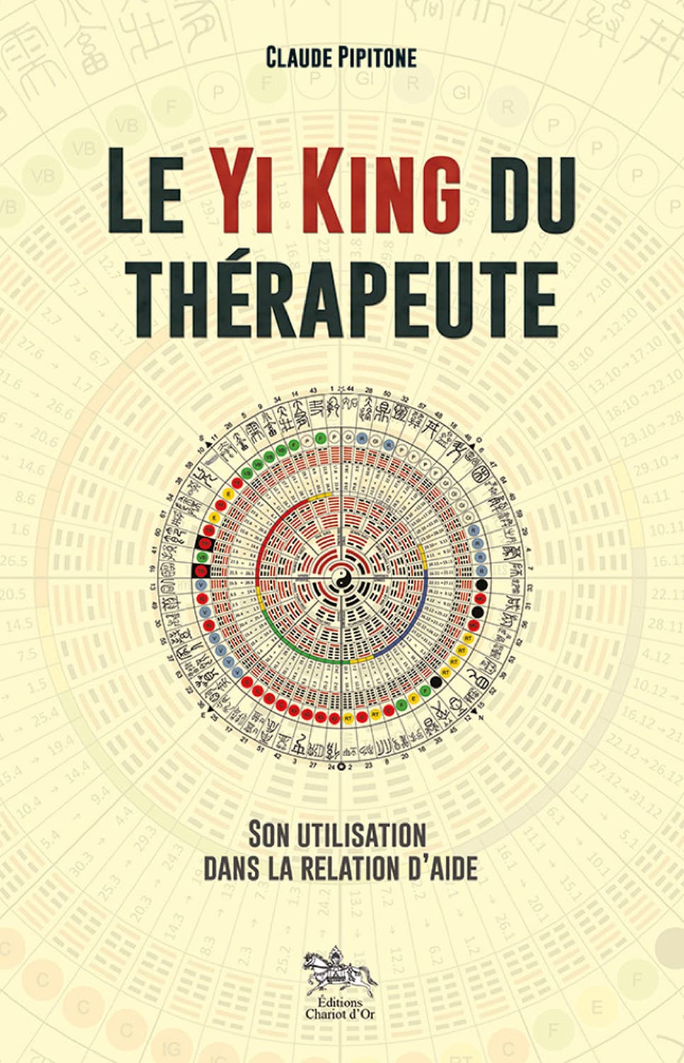 Le Yi King du thérapeute - Son utilisation dans la relation d'aide 9782360470440