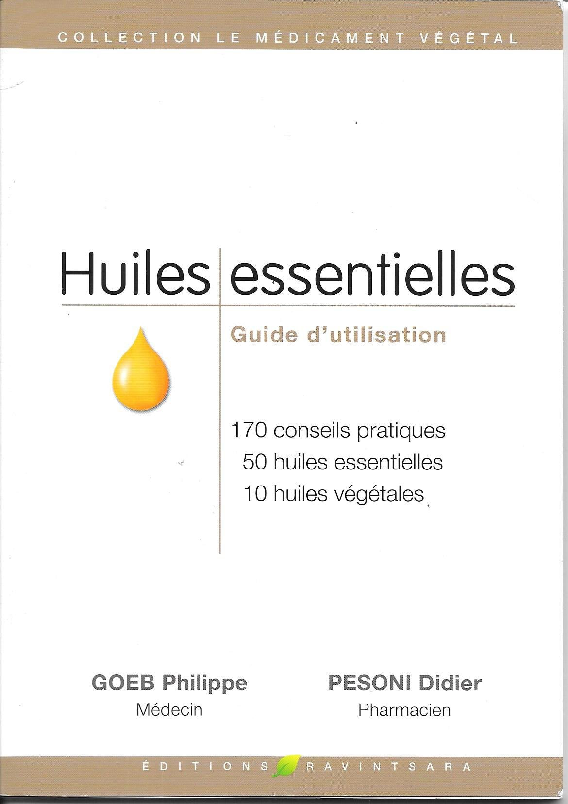 Huiles essentielles - Guide d'utilisation 9782953465709