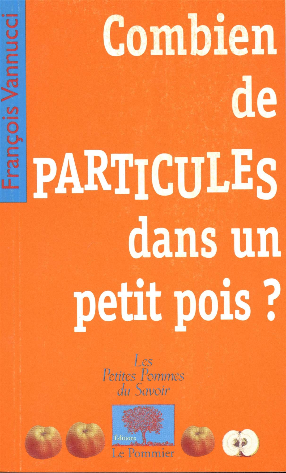 Combien de particules dans un petit pois ? 9782746501447