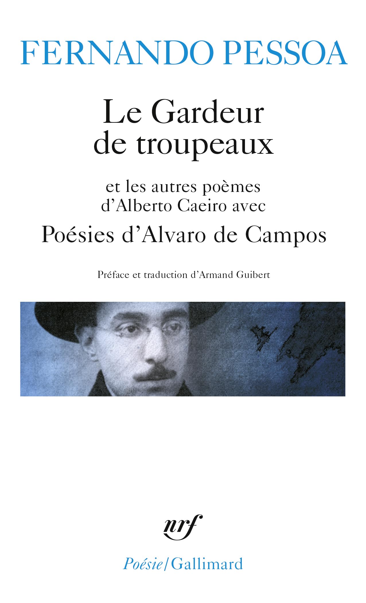 Poésies d'Alvaro de Campos - Le Gardeur de troupeau, autres poèmes d'Alberto Caeiro 9782070324064