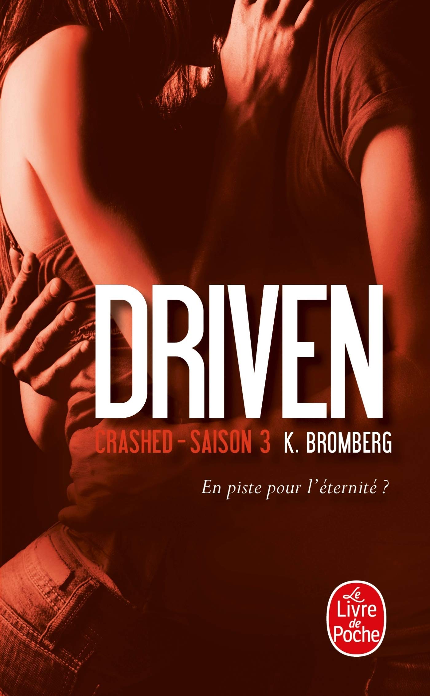 Crashed (Driven, Tome 3) 9782253098867