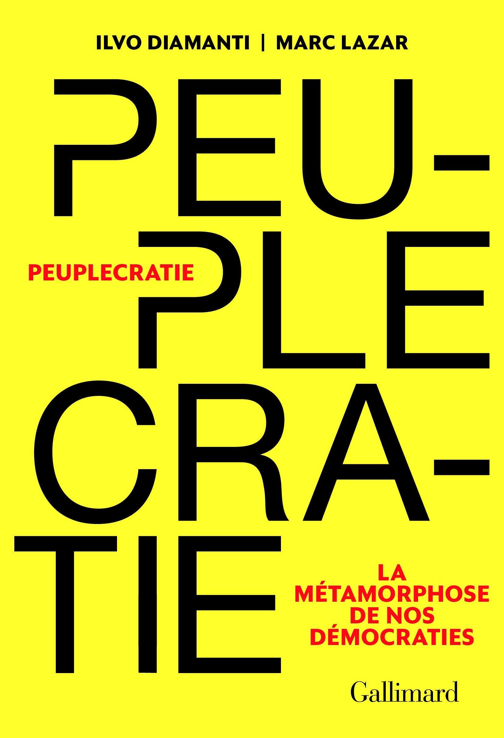 Peuplecratie: La métamorphose de nos démocraties 9782072833922