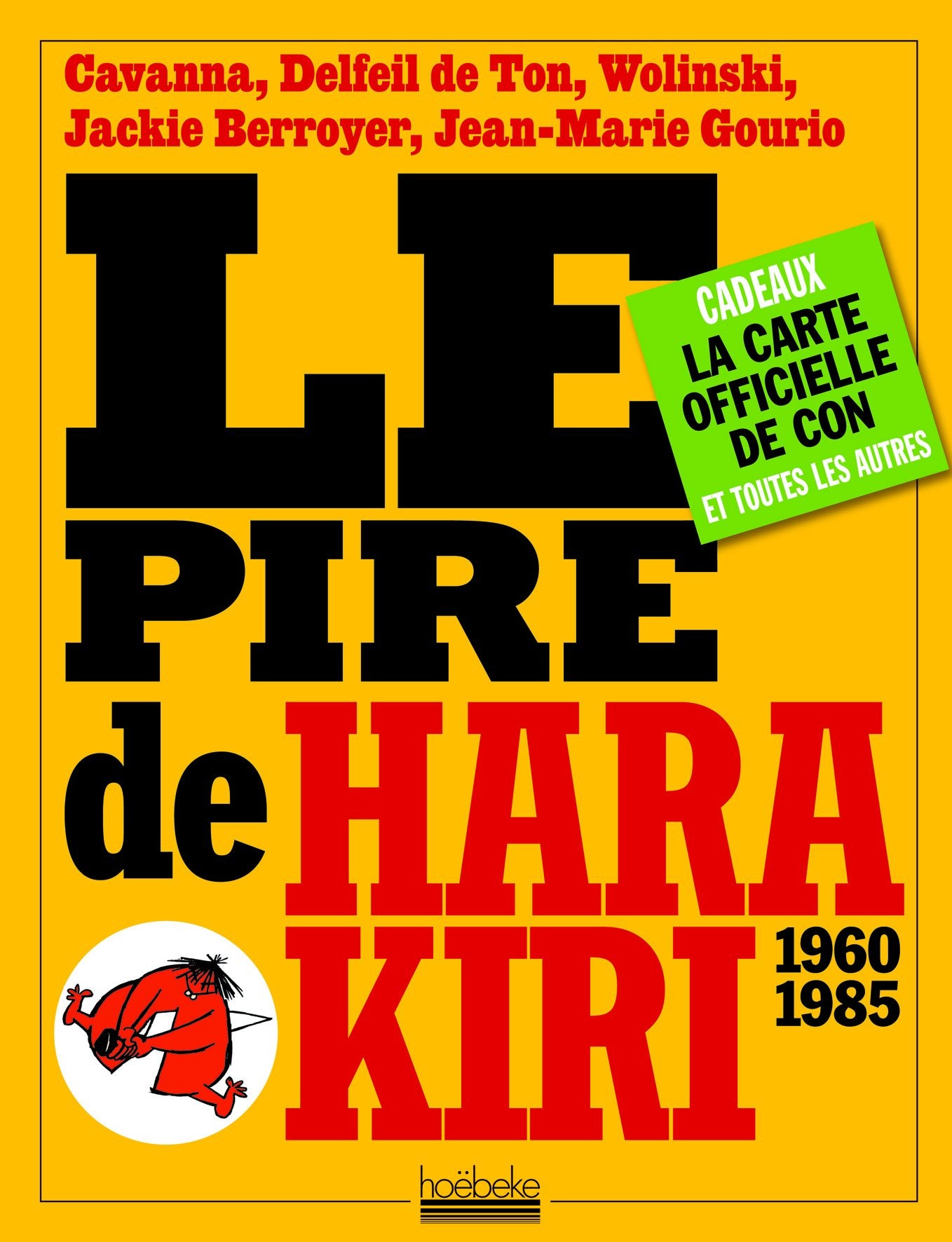 Le pire de Hara Kiri 1960-1985 9782842303921