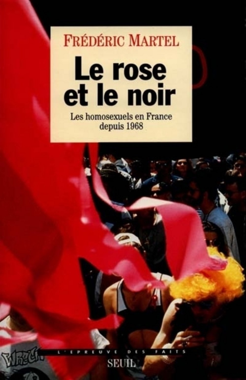 Le Rose et le Noir : Les Homosexuels en France depuis 1968 9782020218948
