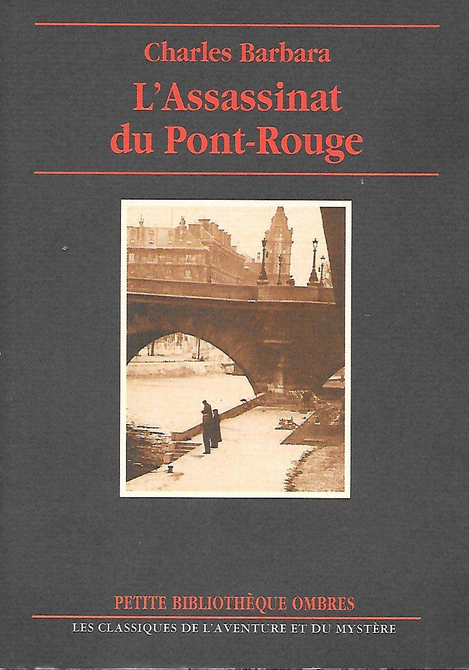 L'assassinat du Pont-Rouge 9782907217040