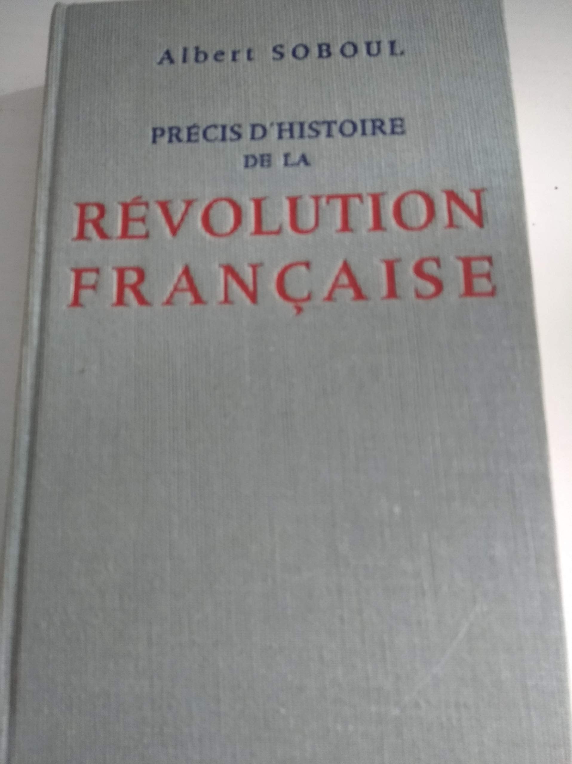 Précis d'histoire de la Révolution française. 