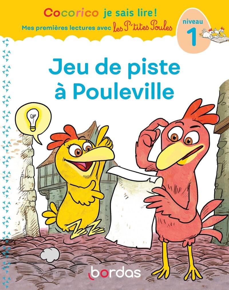 Cocorico Je sais lire ! premières lectures avec les P'tites Poules - Jeu de piste à Pouleville, Niveau 1 9782047401842