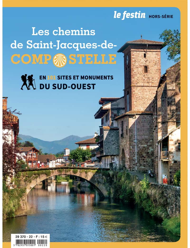 Les chemins de Saint-Jacques-de-Compostelle en 101 sites et monuments du Sud-Ouest: 2022 9782360622917