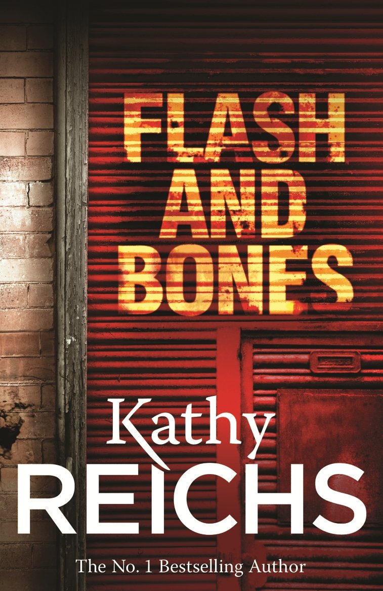 Flash and Bones: (Temperance Brennan 14) 9780099492405