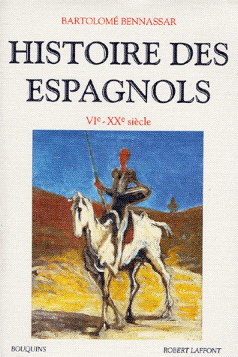 Histoire des Espagnols, VIe-XXe siècle 9782221068113