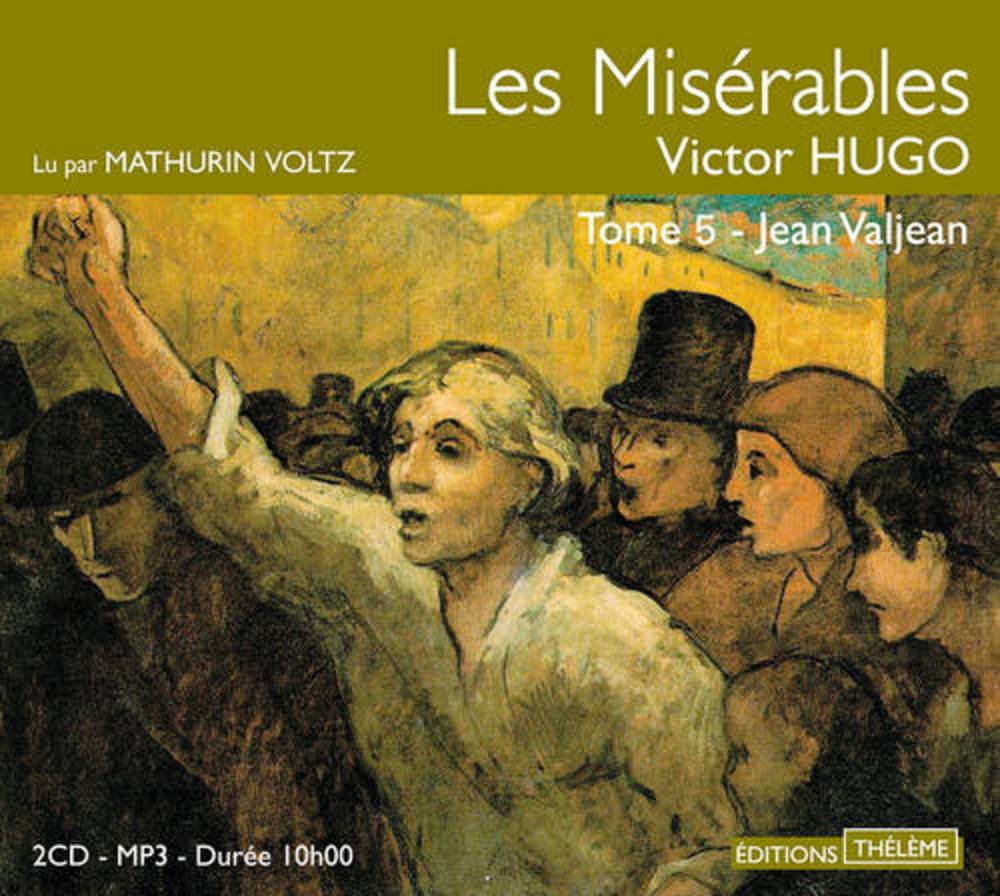 Les Misérables - tome 5 Jean Valjean (5) 9782878626780