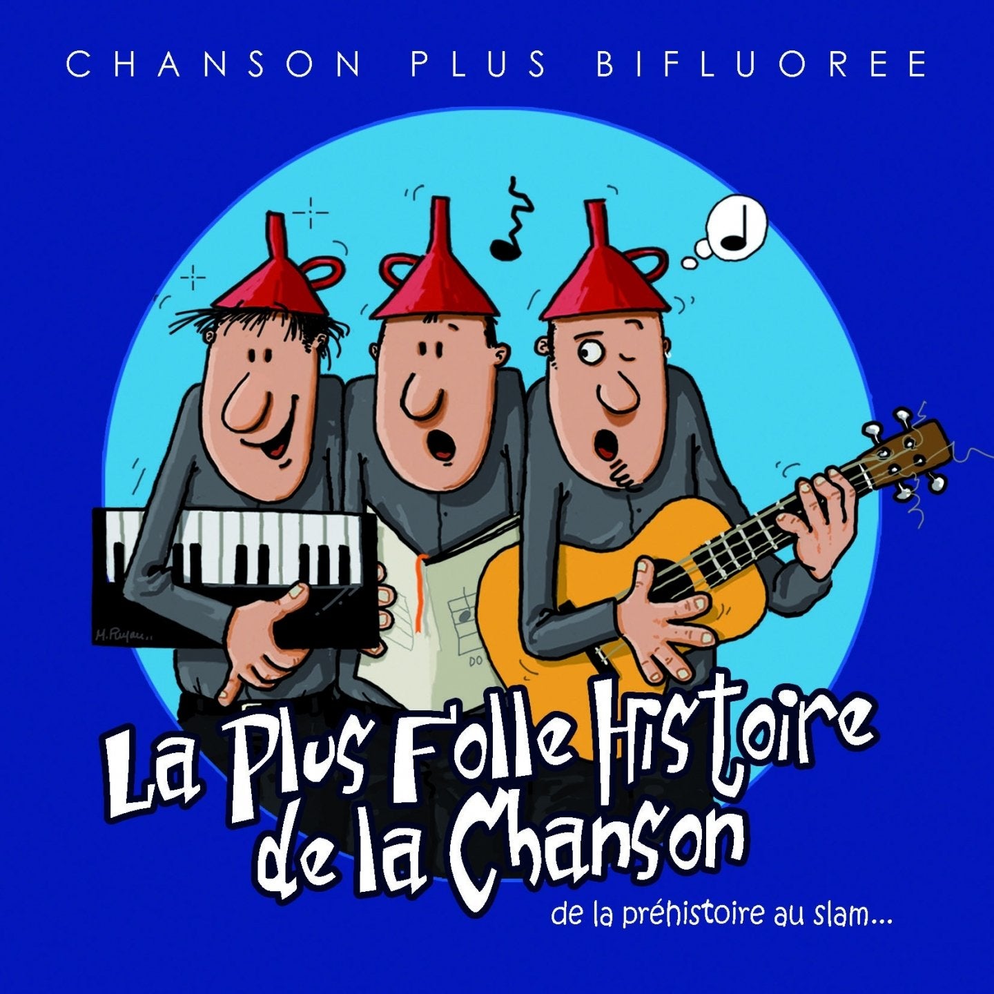 La Plus Folle Histoire de la Chanson 3259130180251