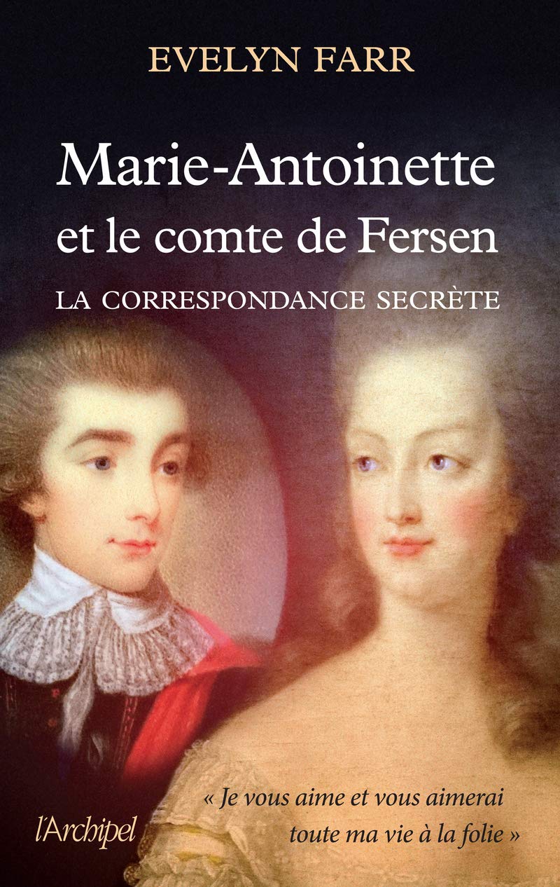 Marie-Antoinette et le comte de Fersen. La correspondance secrète 9782809818420
