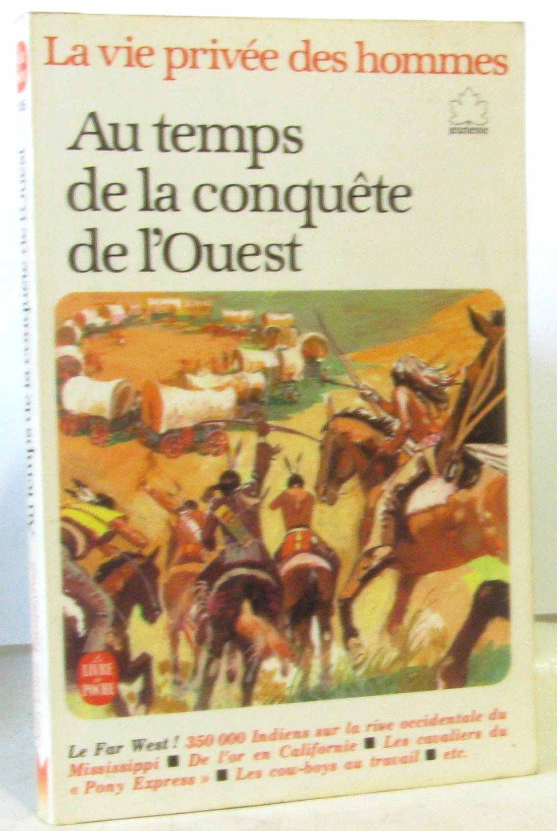 Au temps de la conquete de l'ouest 9782253029137