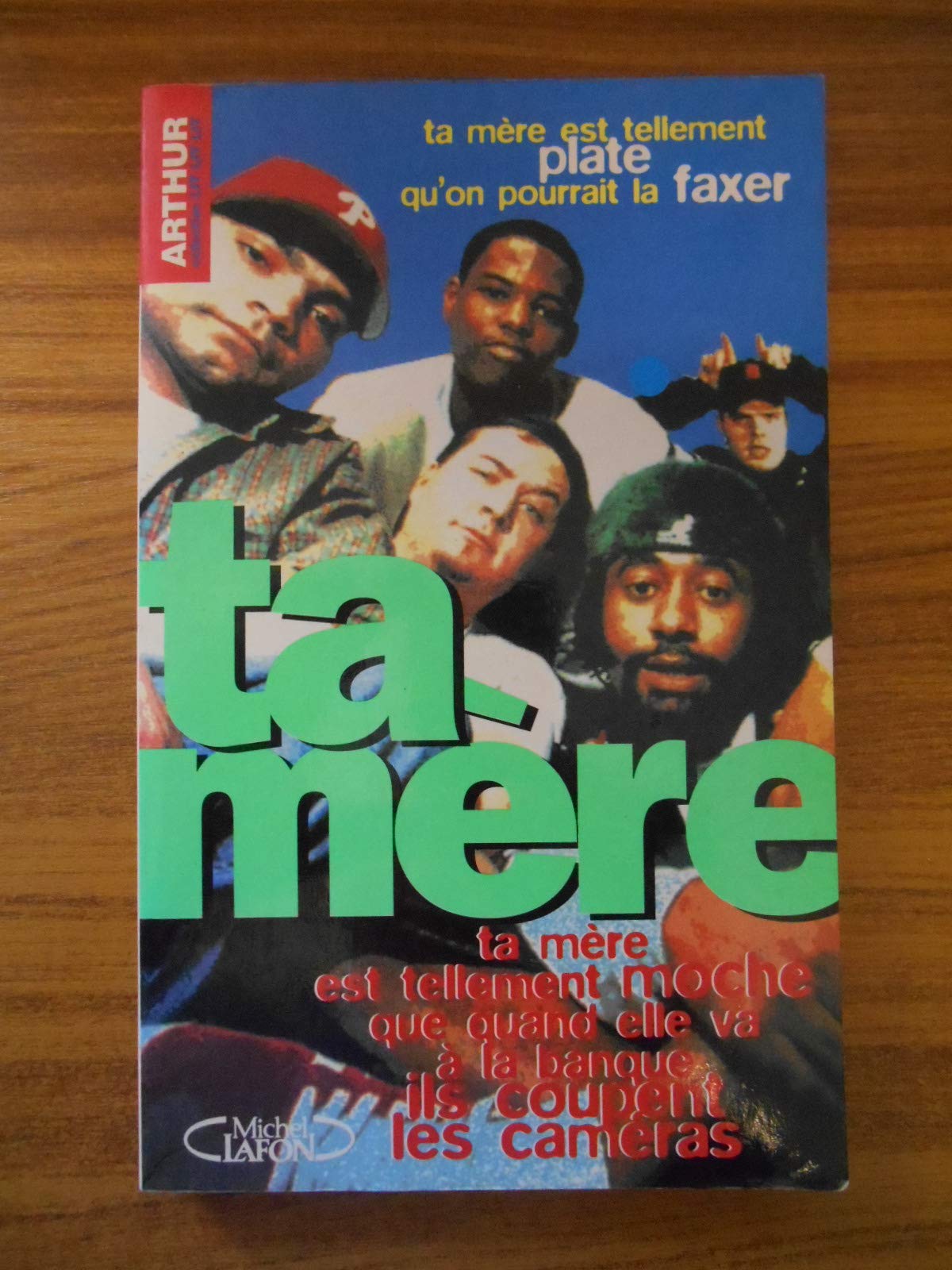 Ta mère Tome 1: Ta mère 9782840981008