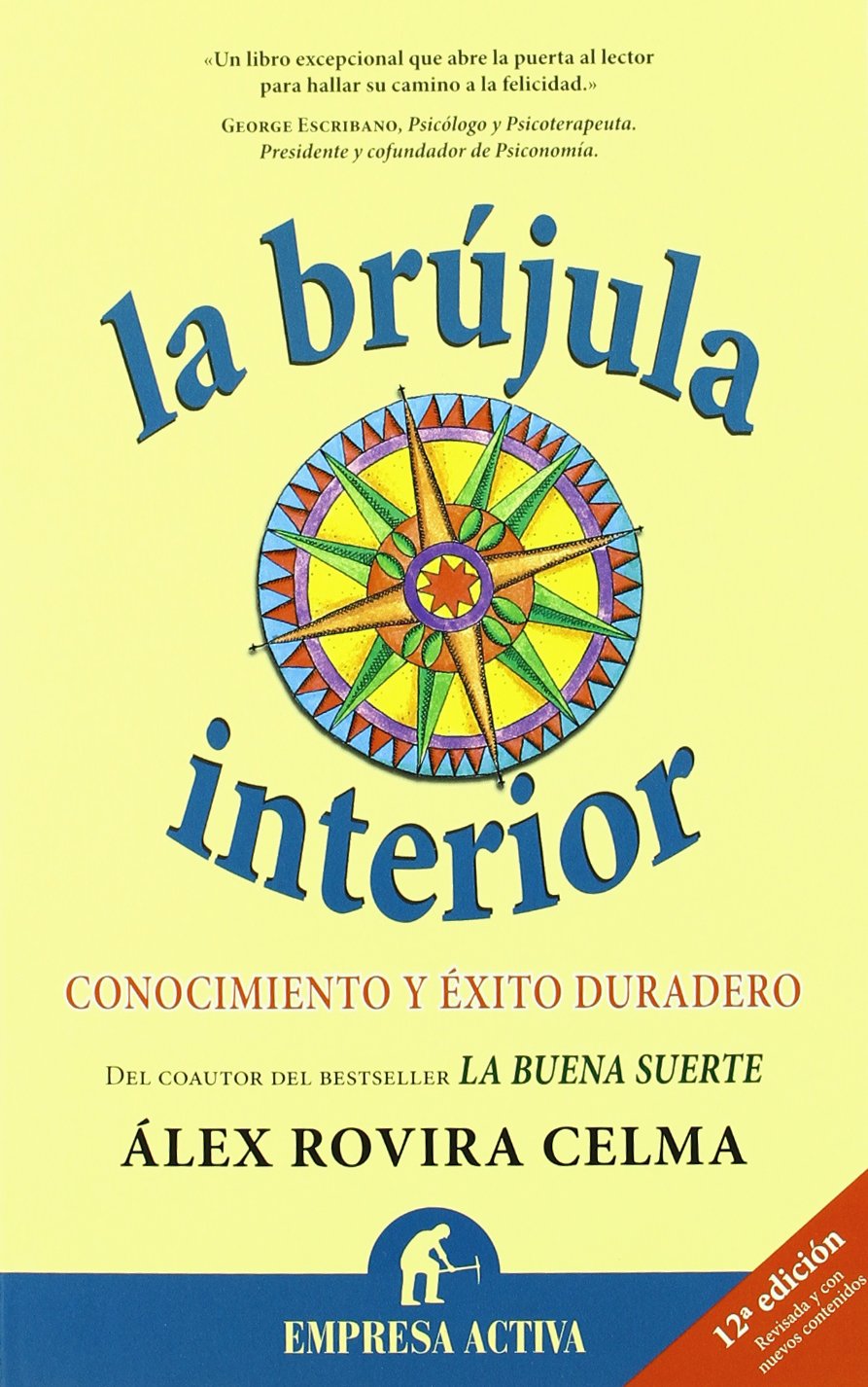 La Brujula Interior: Conocimiento y Exito Duradero 9788495787910
