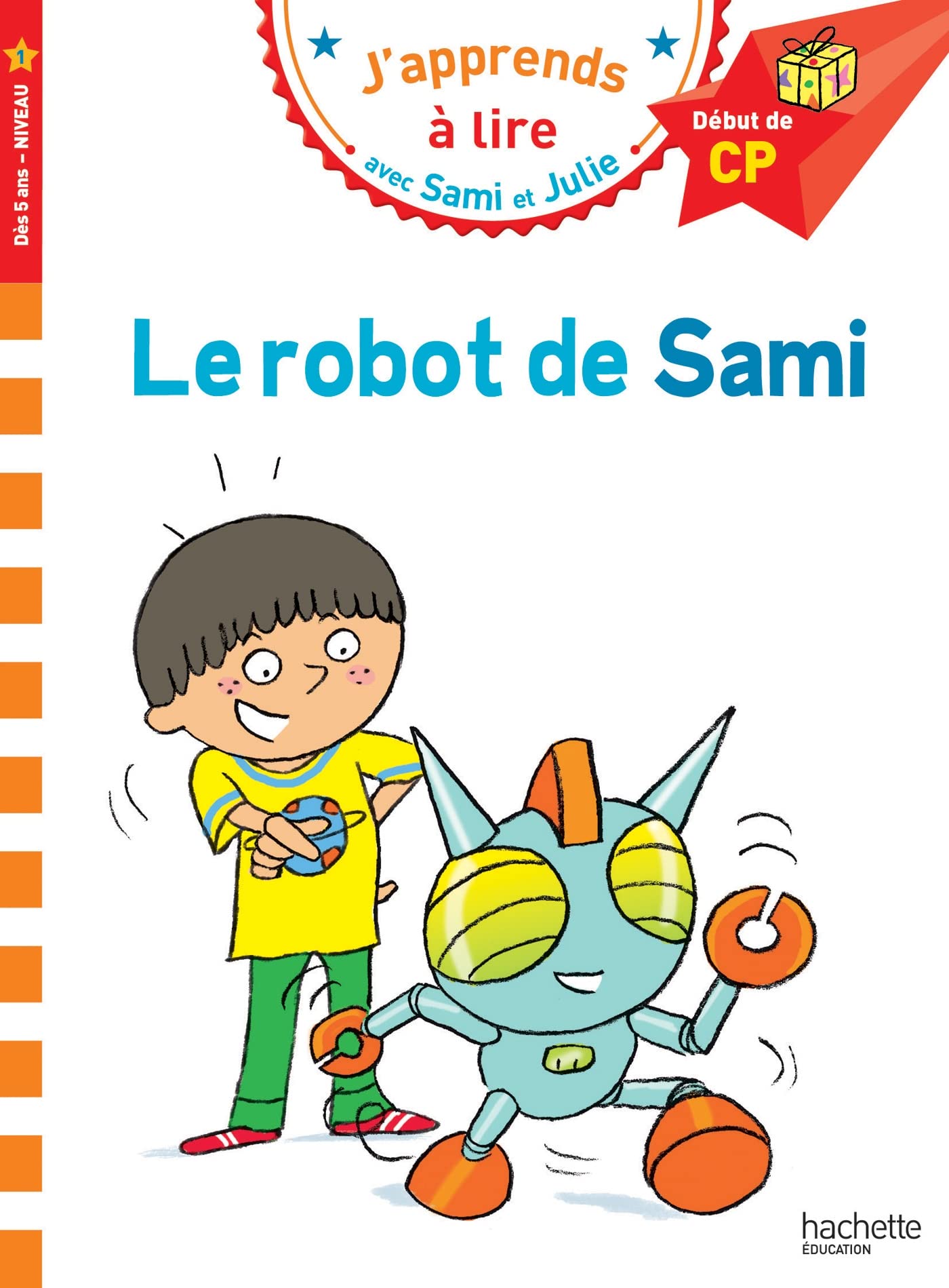 Sami et Julie CP Niveau 1 Le robot de Sami 9782017147459