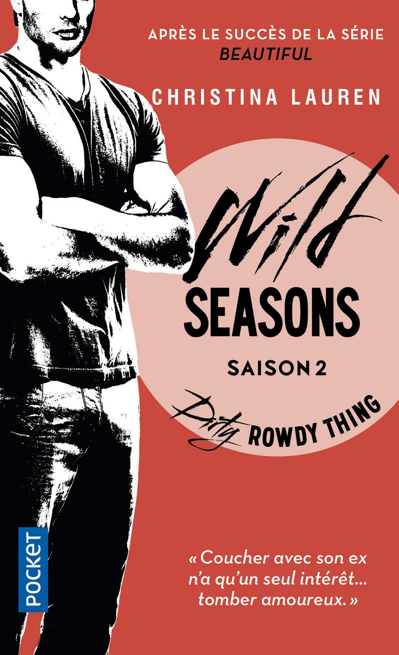 Wild Seasons T2: Dirty Rowdy Thing (2) 9782266256407