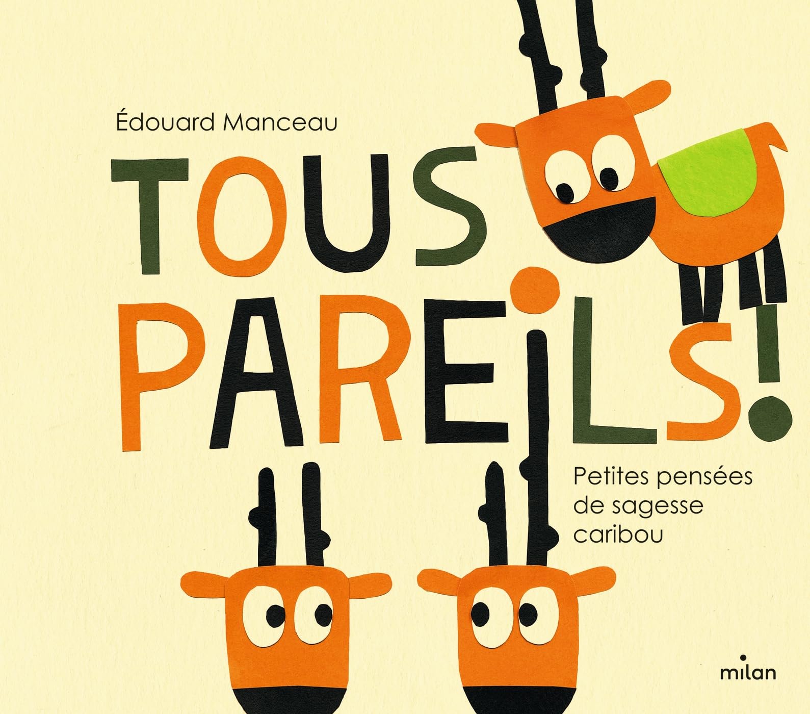 Tous pareils ! Petites leçons de sagesse caribou 9782745933300