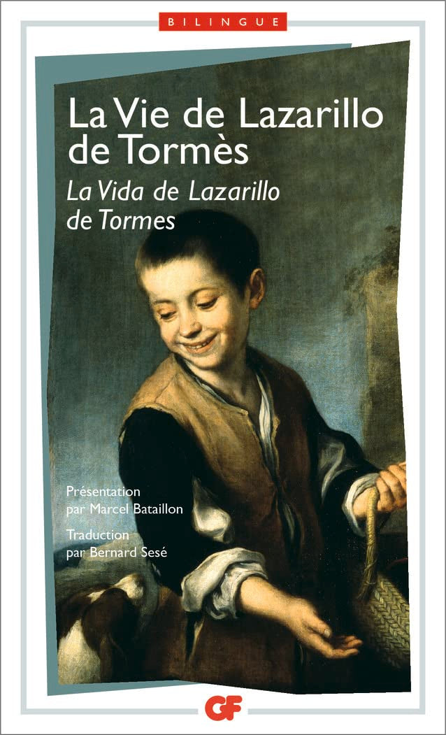 La Vie de Lazarillo de Tormès: - BILINGUE FRANCAIS ESPAGNOL 9782080706461