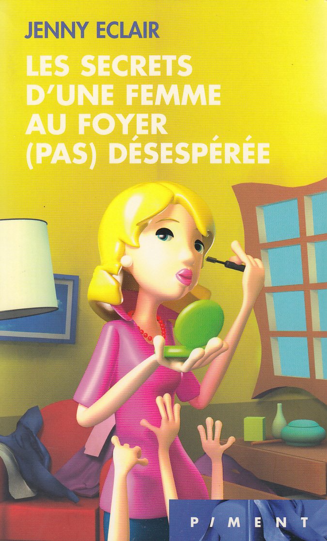 Les Secrets D'une Femme Au Foyer (Pas) Désespérée 9782298003888