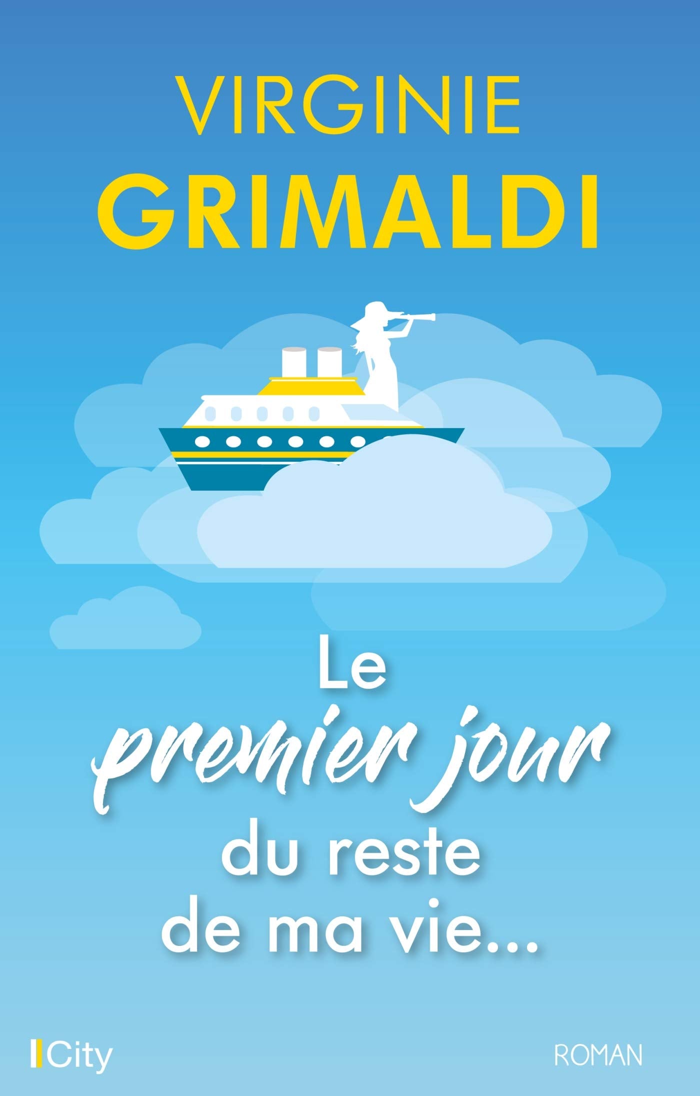 Le premier jour du reste de ma vie 9782824616162