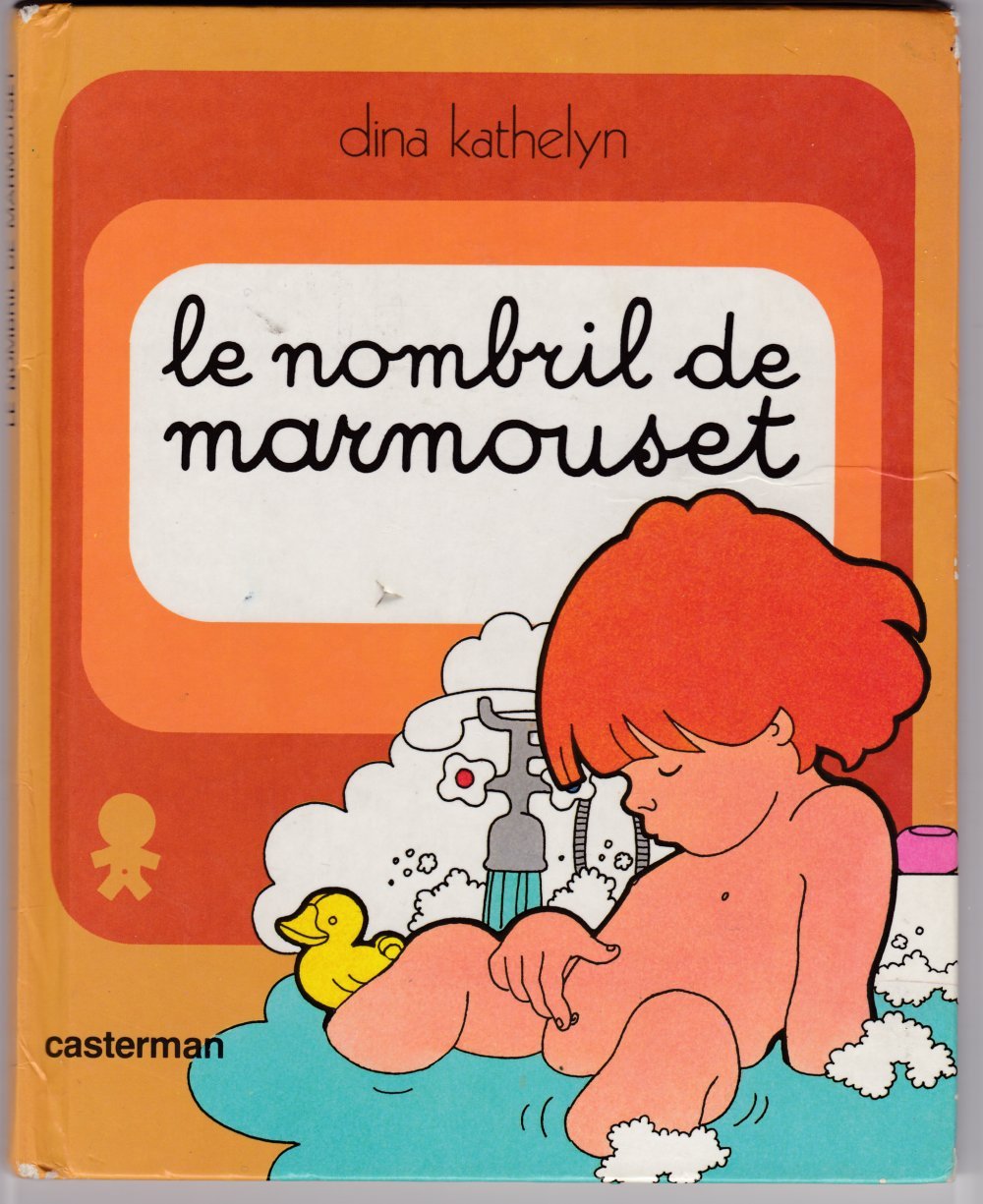 Le Nombril de Marmouset: Marmouset prend son bain 9782203114074