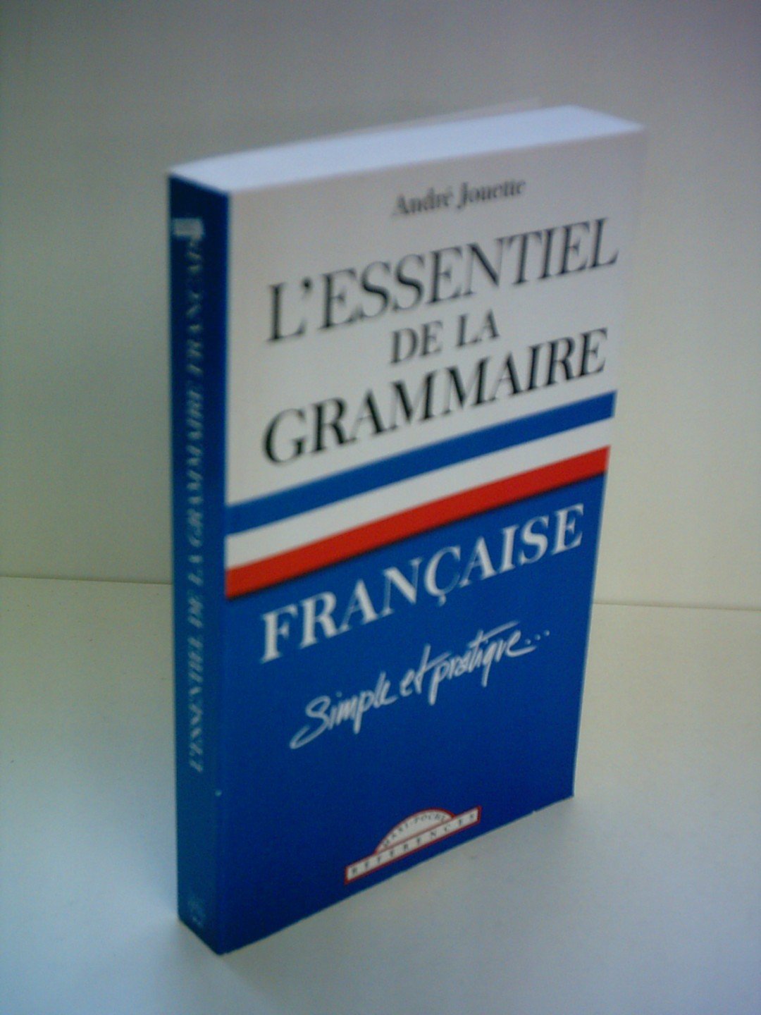 Essentiel de la Grammaire Française Simple et Pratique (l') 9782743431525