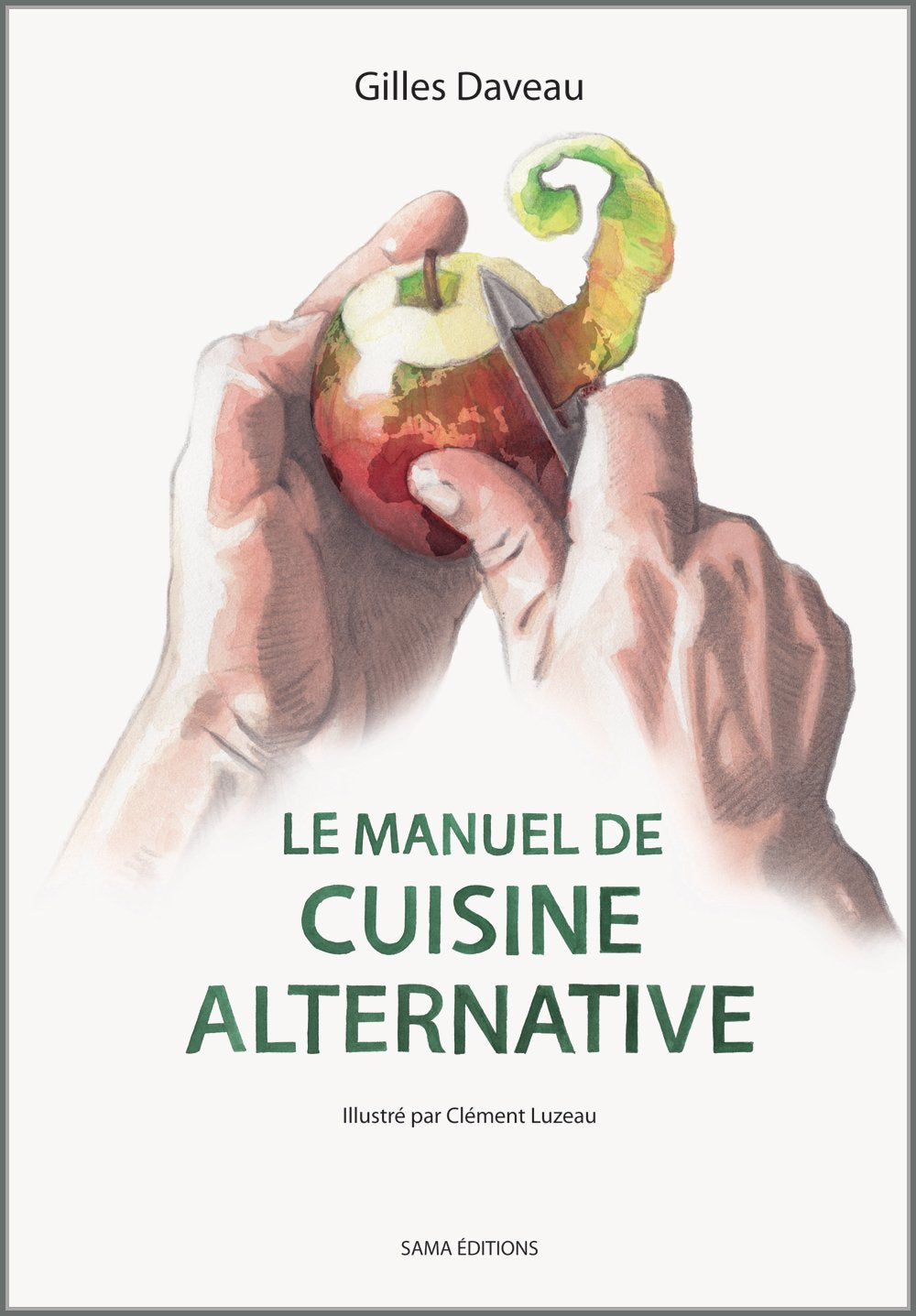Le manuel de cuisine alternative 9782746637733