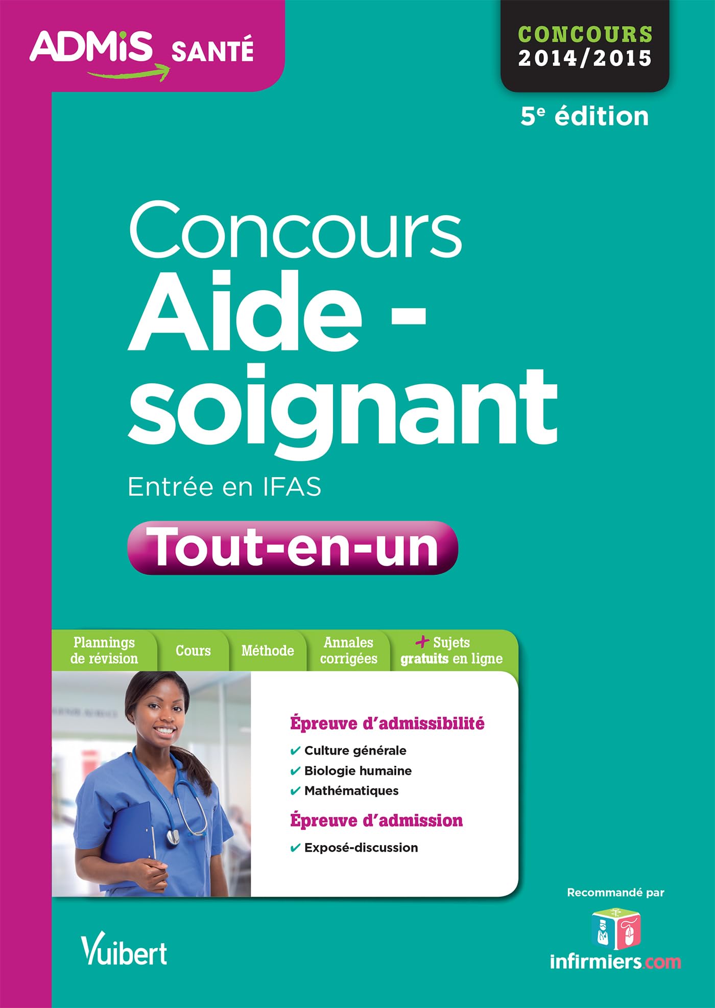 Concours Aide-soignant - Entrée en IFAS - Tout-en-un: Concours 2014-2015 9782311200225