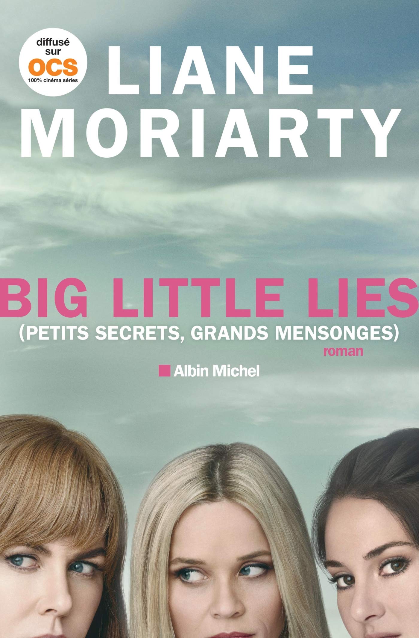 Big Little Lies: (Petits Secrets, grands mensonges) 9782226398895