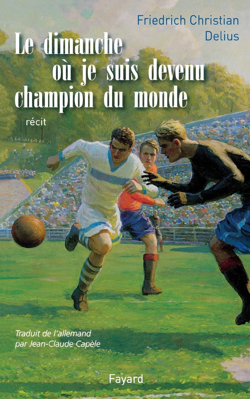 Le Dimanche où je suis devenu champion du monde 9782213635675