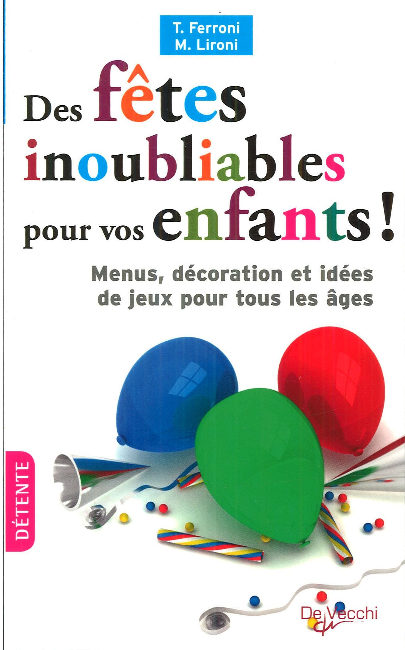 Des fêtes inoubliables pour vos enfants ! 9782732844794