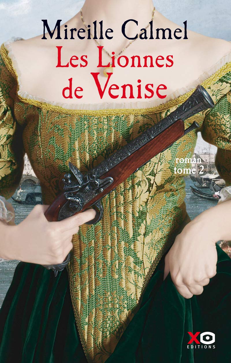 Les Lionnes de Venise - tome 2 (02) 9782845639645