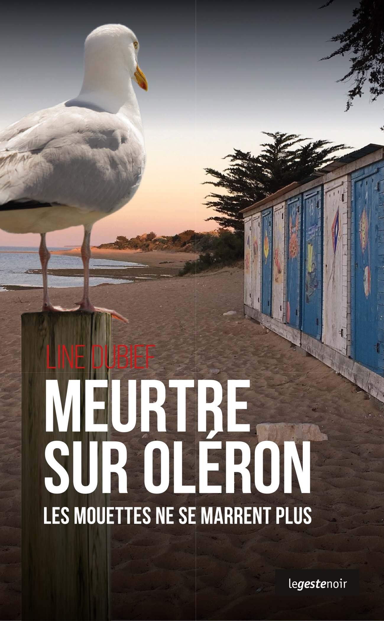 Meurtre sur Oléron - les mouettes ne se marrent plus (Poche) 9782367468396